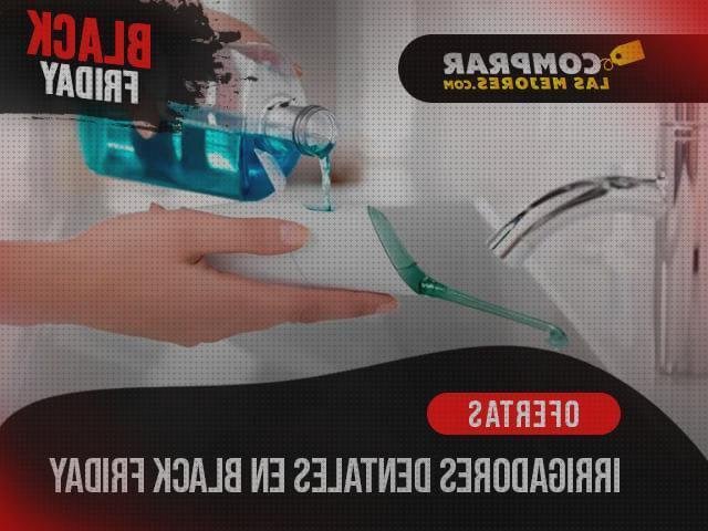 Los mejores 17 Irrigadores Dentales Black Friday